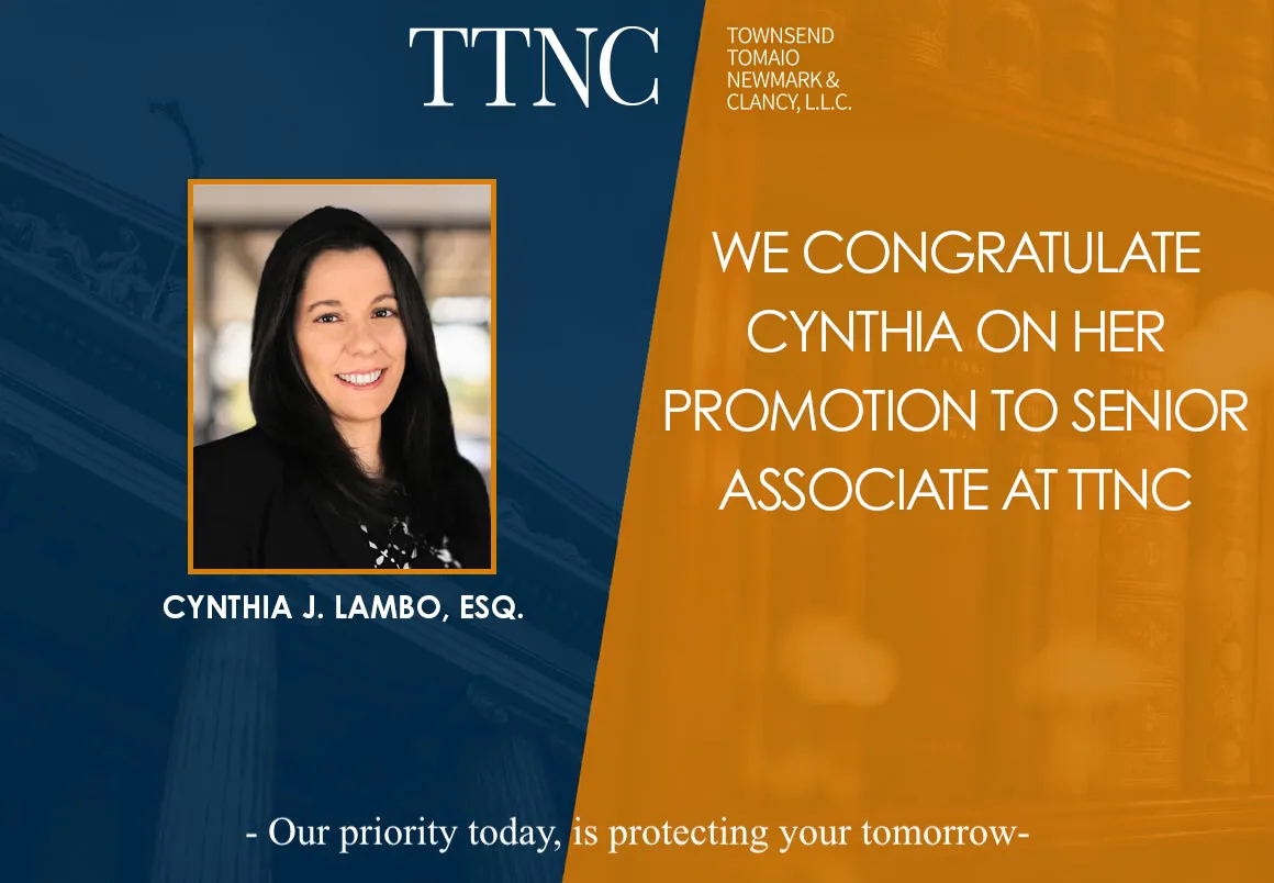A congratulatory graphic for Cynthia J. Lambo, Esq., on her promotion to Senior Associate at TTNC, featuring her portrait and the message: “Our priority today, is protecting your tomorrow.”.