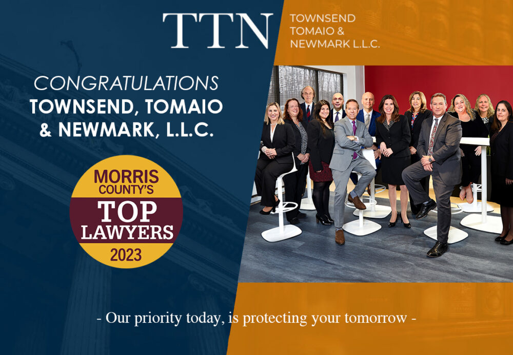 Townsend, Tomaio & Newmark, L.L.C. Named to Top Morris County Lawyers List